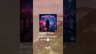 Denis First - Surrender Tonight