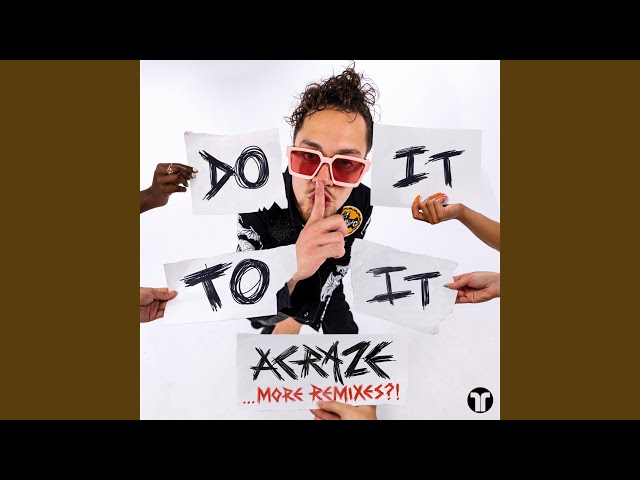 Do It To It (ACRAZE Mix)
