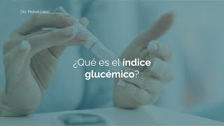 ¿Qué es el índice glucémico? Dra Mariuxi López 👩🏻‍⚕️ Cardióloga, especialista en Diabetes y Obesidad