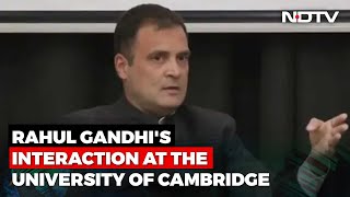 Watch: Rahul Gandhi's Full Interaction At Cambridge