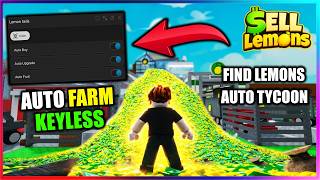 🍋 Sell Lemons Script - AUTO FARM, UPGRADE, SELL, COLLECT (NO KEY!!)