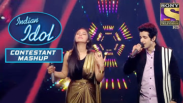 Anjali और Nihal ने दिया "Jaane Jahan" पे Awesome Performance | Indian Idol | Contestant Mashup