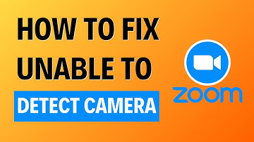 How to Fix Zoom Unable to Detect Camera - 2025