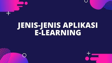 Jenis-jenis Aplikasi E-Learning