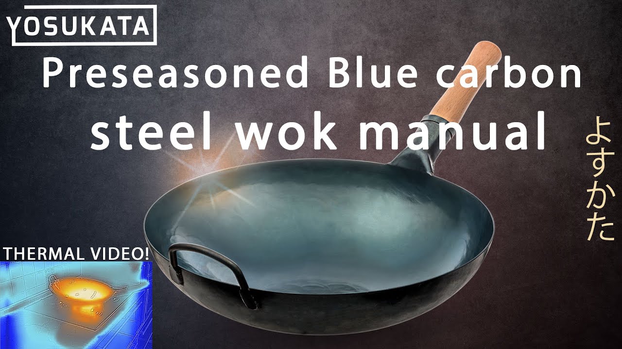 Yosukata Preseasoned Blue Carbon Steel Wok Manual