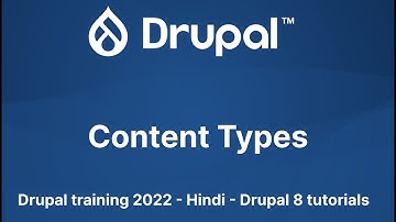 Content Types - Drupal training 2022 - Hindi - Drupal 8 tutorials