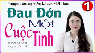 Hay Ngất Ngây. Một Lần Nghe Sẽ Nhớ Mãi - ĐAU ĐỚN MỘT CUỘC TÌNH - Tâm sự đêm khuya ngủ ngon #mcthuhue