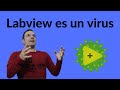 LabVIEW es un Virus