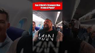 Can A Worlds Strongest Man Fit Into A Plane Seat