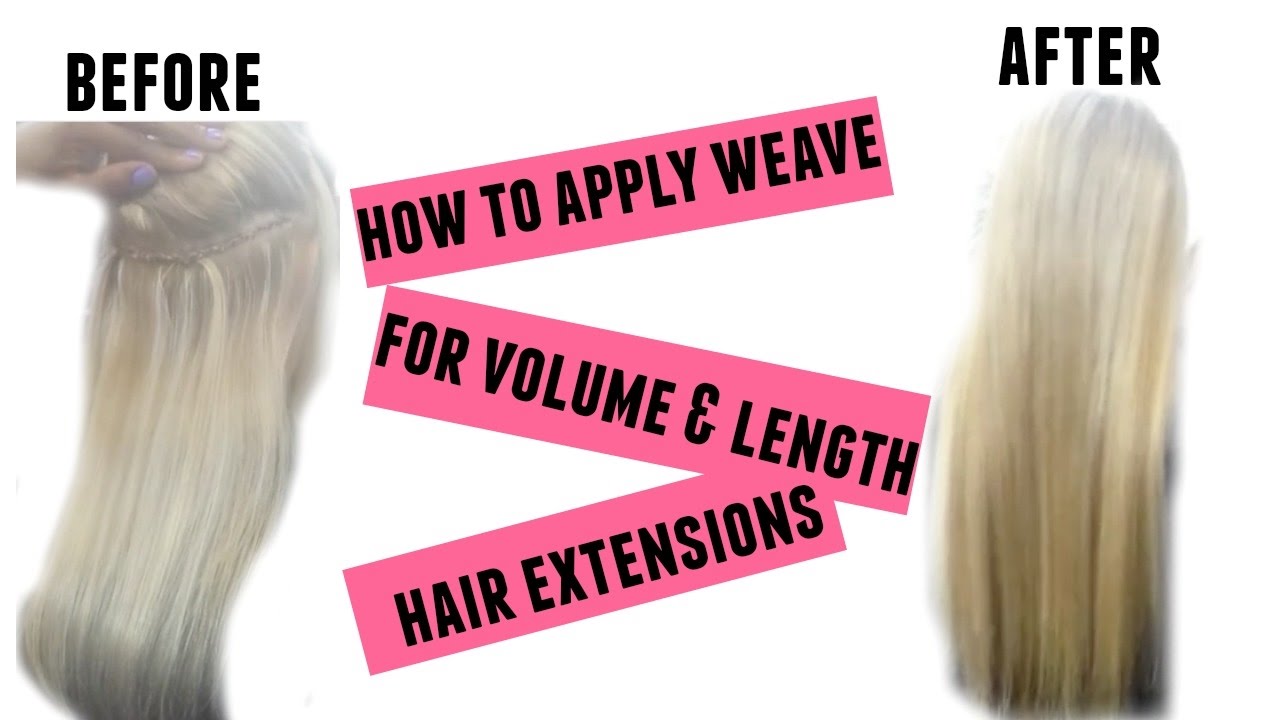 how to apply weave hair extensions for length and volume YouTube