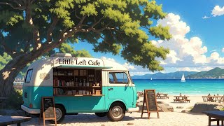 Coastal Lofi Sound 🎧 Beach Coffee for Summer Relaxing 🌊 Lofi Hip Hop for Study & Relax