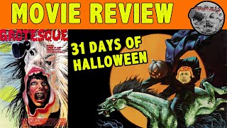 Grotesque (1988) Review | 31 Days of Halloween Horror Movie #25  | Frumess