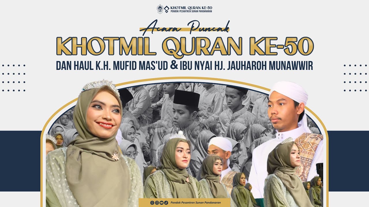 KHOTMIL QUR'AN Ke-50 PONDOK PESANTREN SUNAN PANDANARAN