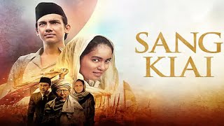 Sang Kiai (2013) FULL MOVIE