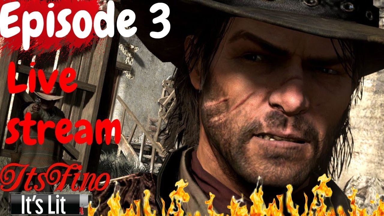Red Dead Redemption Playthrough Gameplay Episode 3 (Live) - YouTube