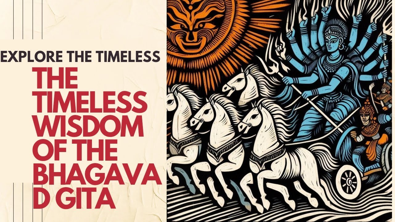 The Timeless Wisdom of the Bhagavad Gita - YouTube