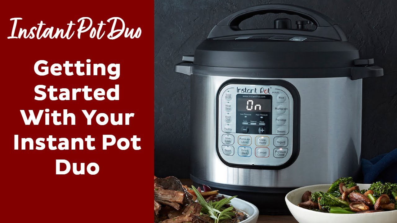 Getting Started With Your Instant Pot Duo (COMPLETE GUIDE 2023)