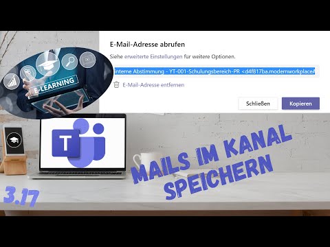 3.17 Microsoft Teams Schulung | E-Mails direkt in Teams ablegen und speichern