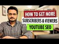 How to Get More Subscribers & Viewers? YouTube SEO 2020 | Complete Guide