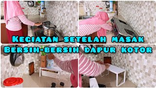 BERSIH-BERSIH DAPUR KOTOR || RUTINITAS IBU RUMAH TANGGA BERULANG @BUNDA DIYAH