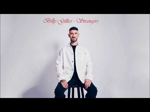 Billy Gillies - Strangers (We'll Go Back To)