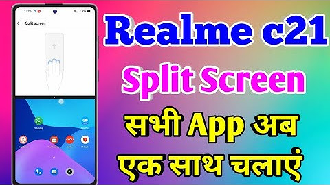 Realme C21 Split Screen | Realme C21 Split Screen Kaise Kare