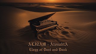 𝐀𝐥𝐢𝐳𝐚𝐦 - 𝐄𝐥𝐞𝐠𝐲 𝐨𝐟 𝐃𝐮𝐬𝐭 𝐚𝐧𝐝 𝐃𝐮𝐬𝐤