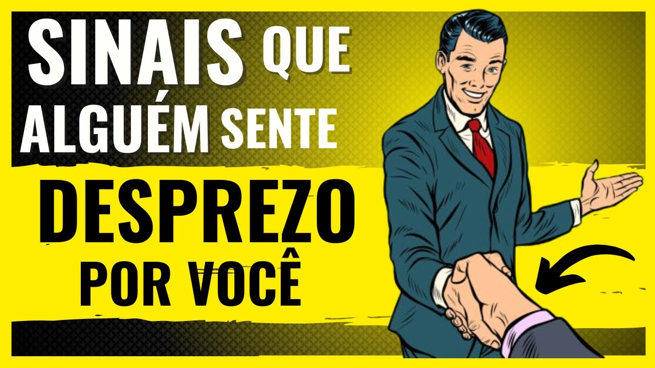 8 Sinais de que Alguém te DESPREZA EM SEGREDO