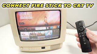 How to Connect Any Fire Stick to Your CRT TV