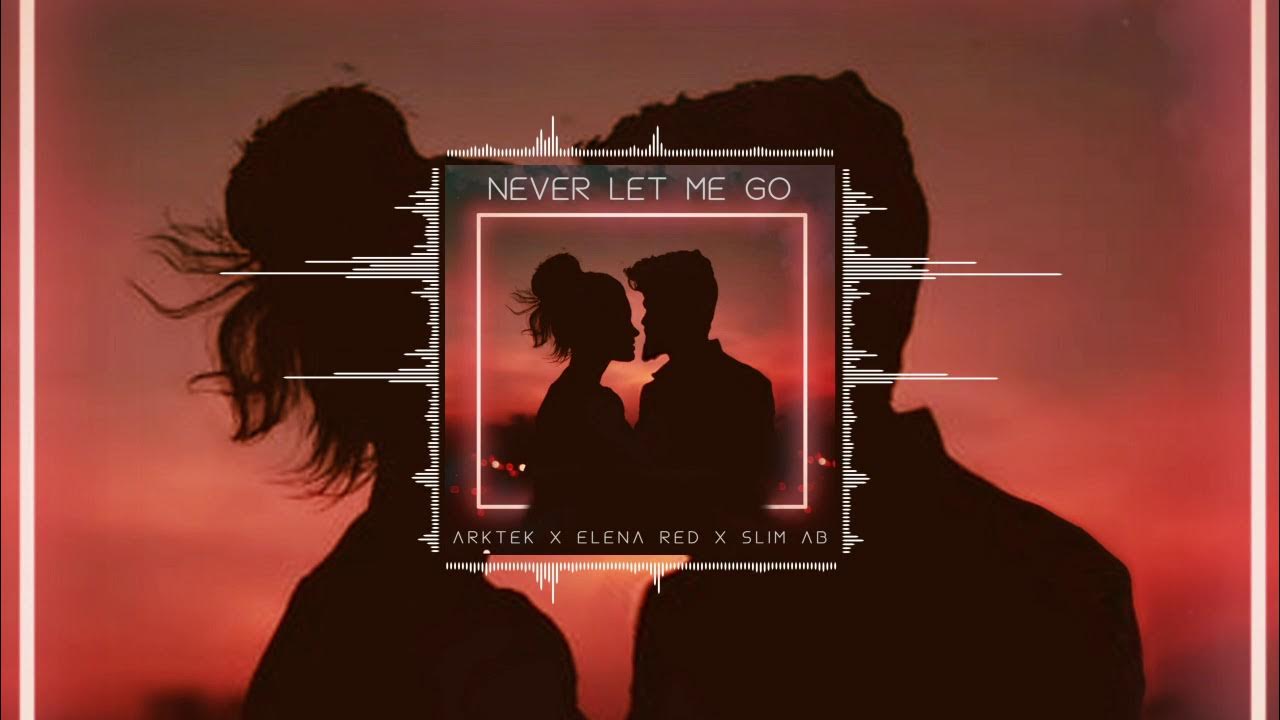 Песня never let me go. Песня never let me go