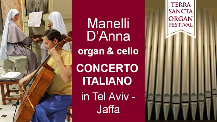 Italian Concert for organ and cello | duo Manelli ...