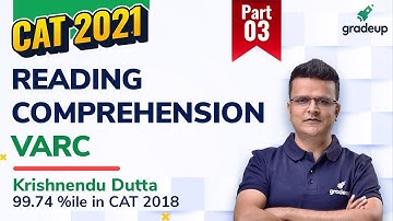 CAT 2021 | Reading Comprehension | VARC | Part-3 | Krishnendu Dutta | Gradeup