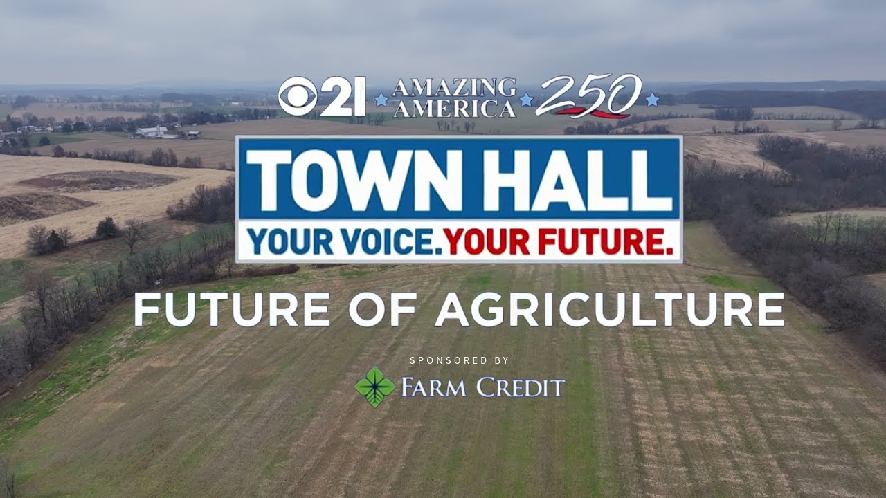 CBS 21 TOWN HALL: FUTURE OF AGRICULTURE