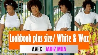 Lookbook Plus Size White And Wax Avec Jadiz Mua Melody Musicale