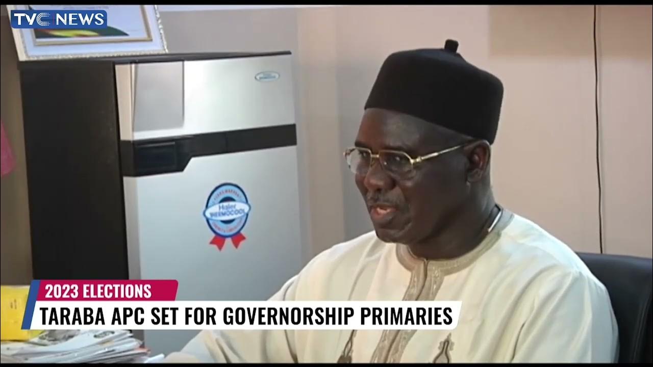 2023 Elections| Taraba APC Set For Rerun Governorship Primaries