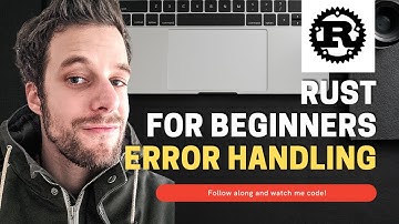Rust For Beginners Tutorial - Error handling