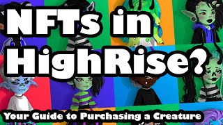 NFTs in HighRise?!? | Your Guide to Purchasing a HighRise Creature NFT screenshot 4