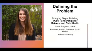Defining the Problem – Bridging Gaps, Building Trust: Partnerships for Maternal & Child Health