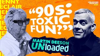 Jenny Eclair: The Original Ladette on Loaded, Fame and Surviving the 90s | Martin Deeson Unloaded