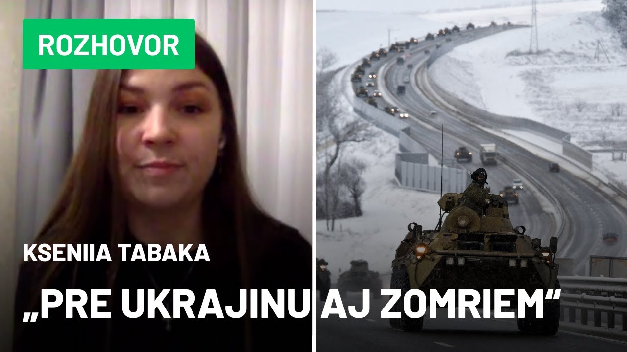Ukrajinka z pohraničia s Ruskom: Ukrajinu milujem a ak to bude nevyhnutné, pre svoju krajinu zomriem