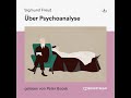 Über Psychoanalyse - Sigmund Freud (Roman Klassiker - Komplettes Hörbuch)