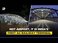 Bengaluru: A peek into India’s first centralised AC railway station