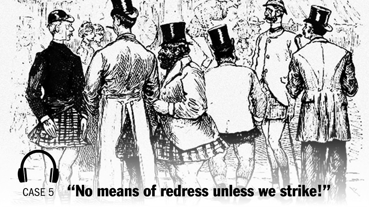 Museum Case 5 “No means of redress unless we strike!” YouTube