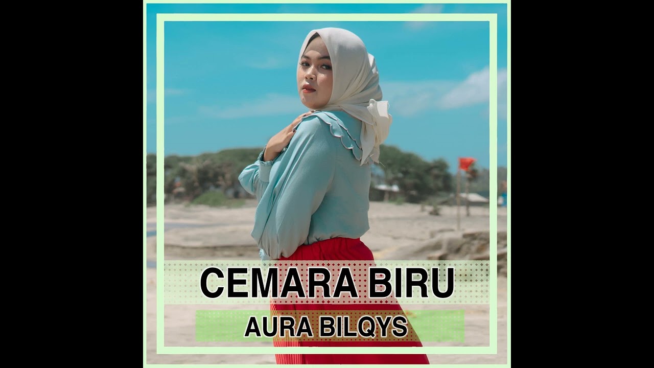 CEMARA BIRU,AURA BILQYS