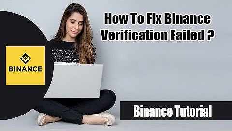 How To Fix Binance Verification Failed | Fix Binance KYC Verification