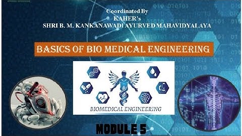 Basics of Biomedical Engineering MODULE 5 *Answer key*|| NCISM ELECTIVE||  #ncism #bams