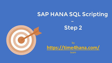 SAP HANA SQL & SQL Scripting - Step 2