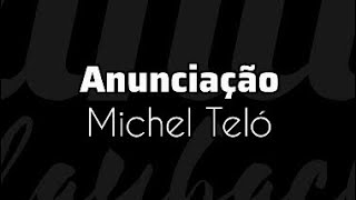 Michel Teló - Anunciação - Playback Karaokê