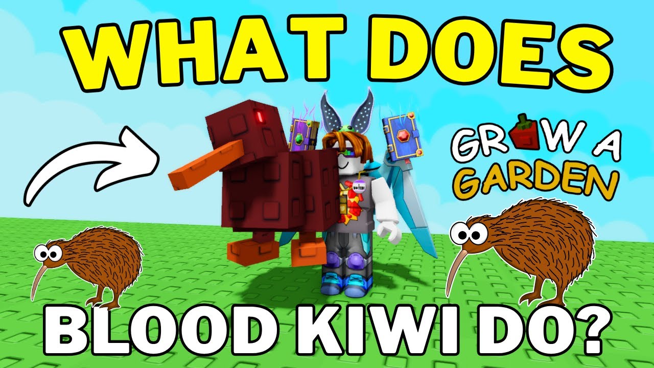 What Does Blood Kiwi Do in Grow A Garden How