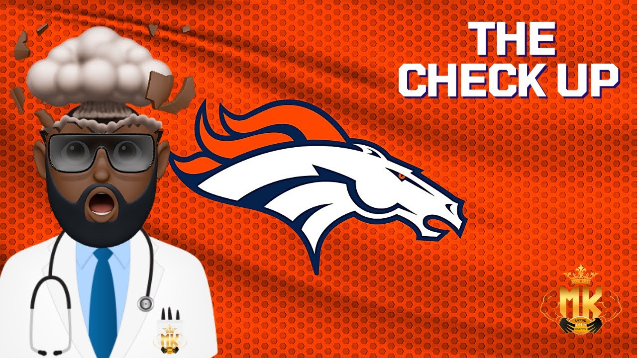 The Check Up: Roster Breakdown | Denver Broncos